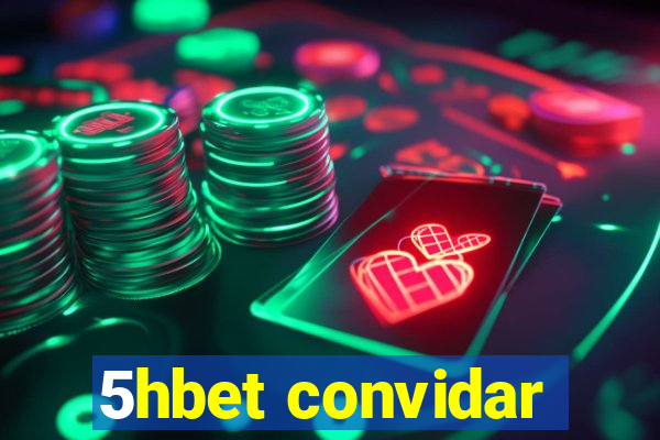 5hbet convidar